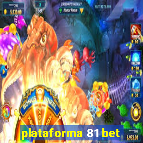 plataforma 81 bet